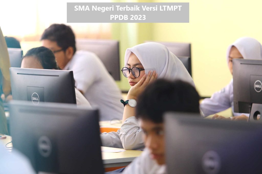 Sma Negeri Terbaik Versi Ltmpt Ppdb